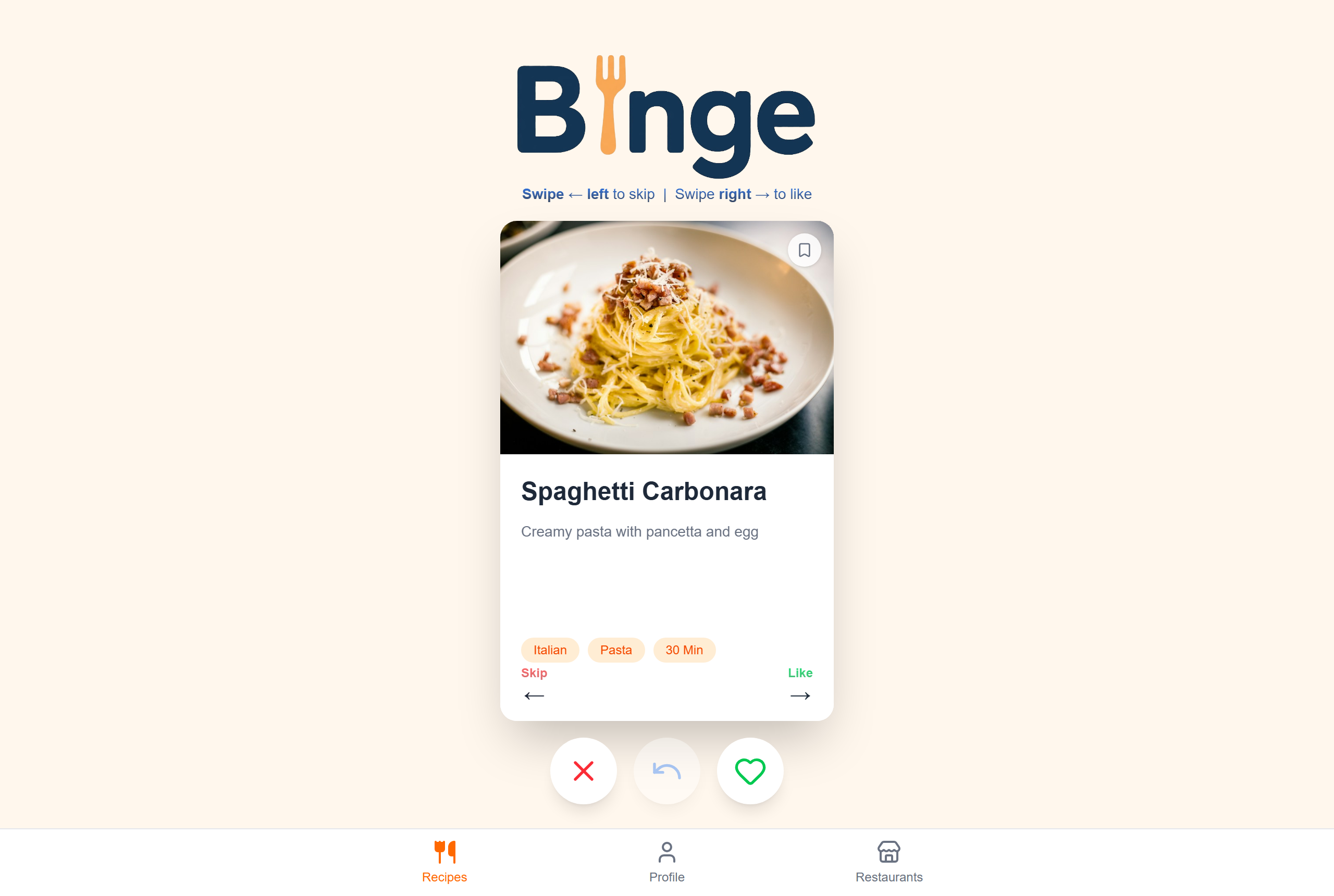 Binge recipe swipe deck with a recipe card and skip, undo, and like buttons.